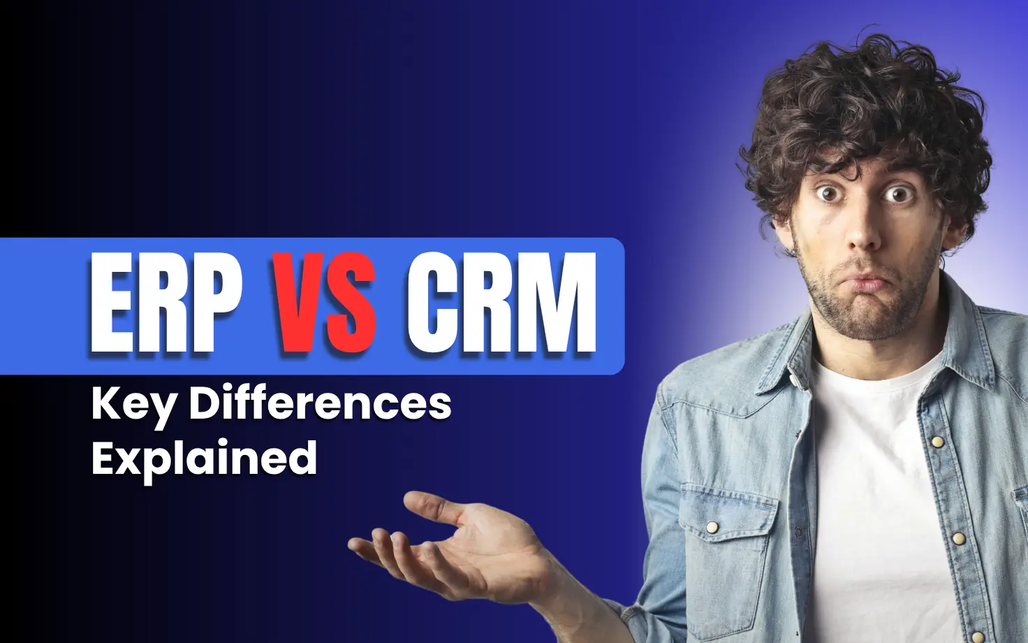 ERP vs CRM: Key Differences Explained