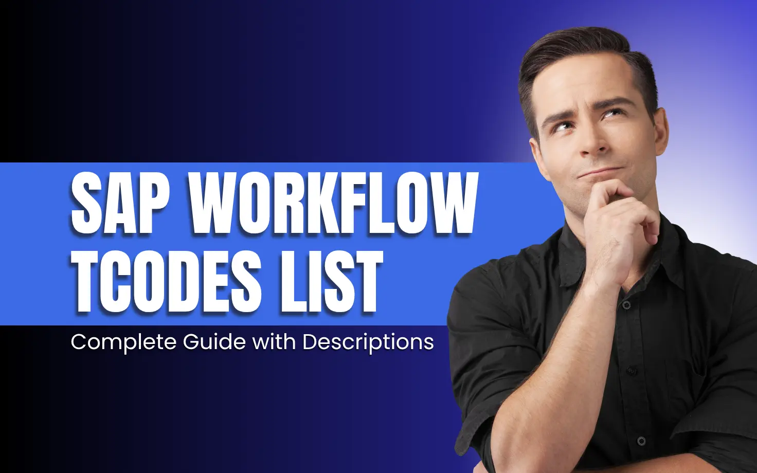 SAP Workflow TCodes List: Complete Guide with Descriptions