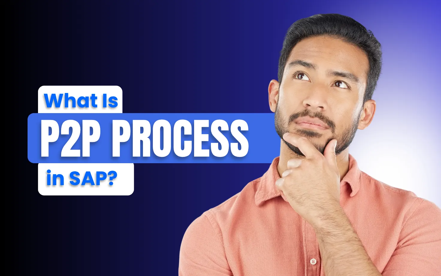 What Is P2P Process in SAP?